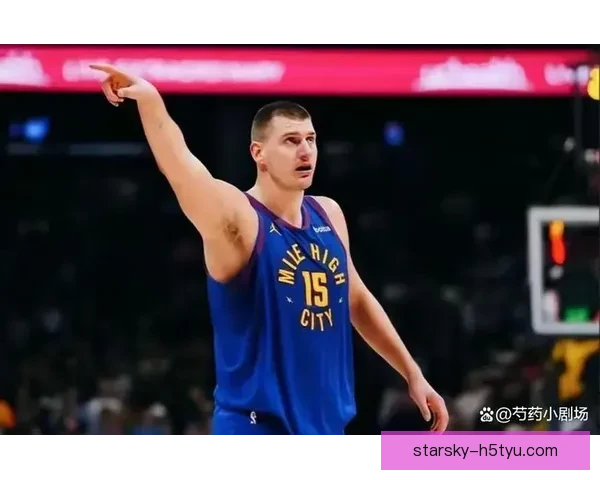 杨瀚森低迷难敌约基奇遭遇惨败